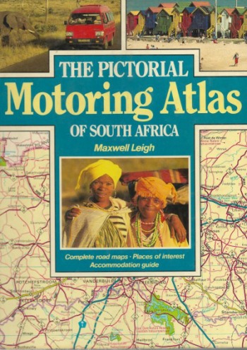 Cover of The Pictorial Motoring Atlas of South Africa