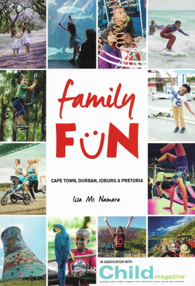 Cover of Family Fun - Cape Town, Durban, Joburg & Pretoria