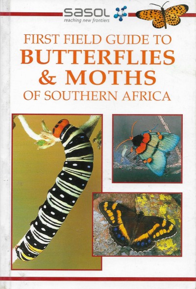 Cover of Sasol First Field Guide to Butterflies & Moths of Southern Africa