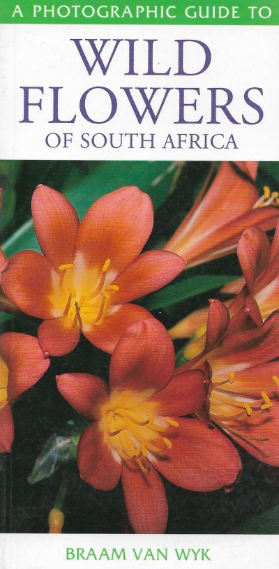 Cover of A Photographic Guide to Wild Flowers of South Africa