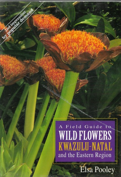 Cover of A Field Guide to Wild Flowers KwaZulu-Natal and the Eastern Region