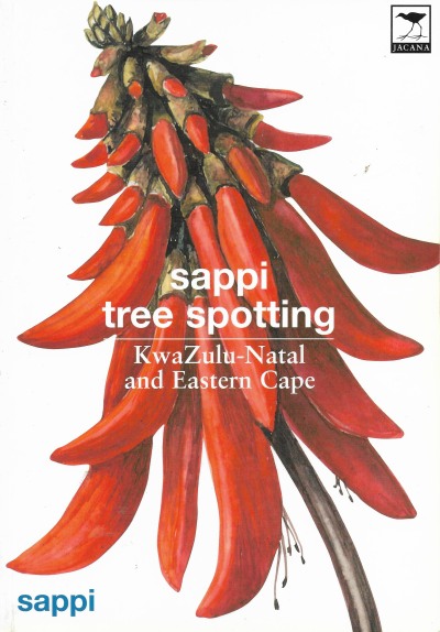 Cover of Sappi Tree Spotting - KwaZulu-Natal and Eastern Cape
