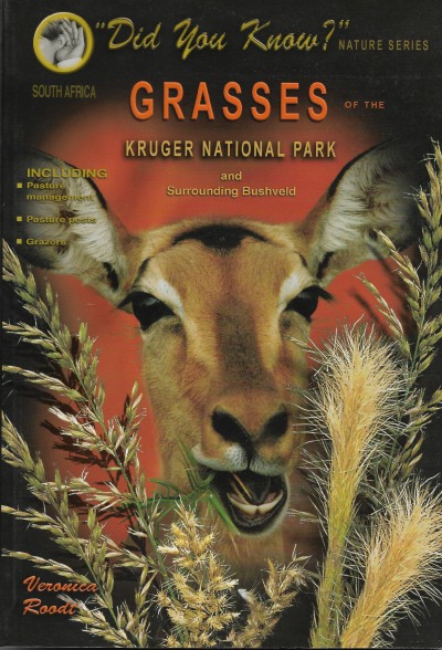Cover of Grasses of the Kruger National Park and Surrounding Bushveld by Veronica Roodt