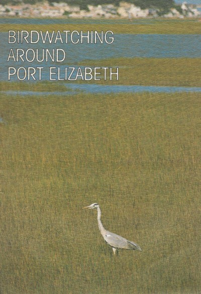 Cover of Birdwatching around Port Elizabeth