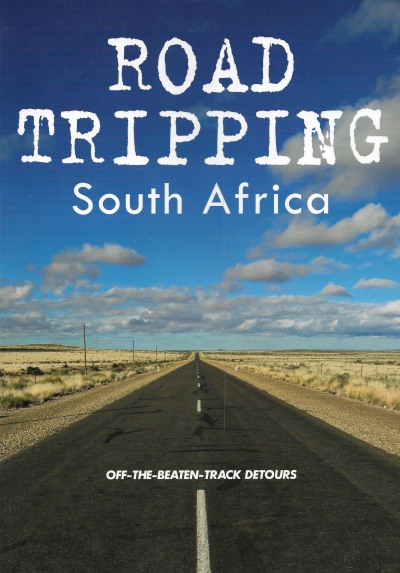 Cover of Road Tripping South Africa