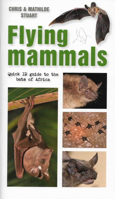 Cover of Flying Mammals - Quick ID guide to the bats of Africa