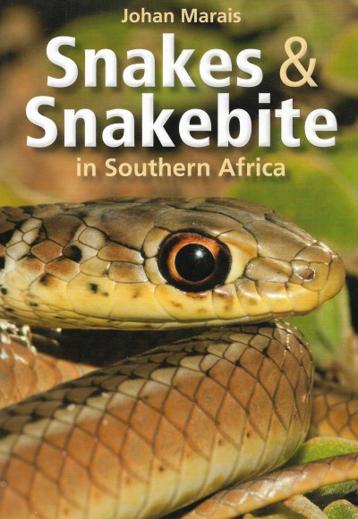 Cover of Snakes & Snakebite in Southern Africa